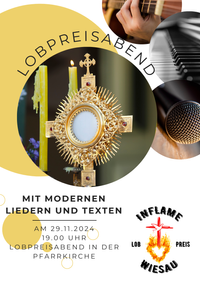 am 29.11.2024 19.00 Uhr Lobpreisabend in der Pfarrkirche